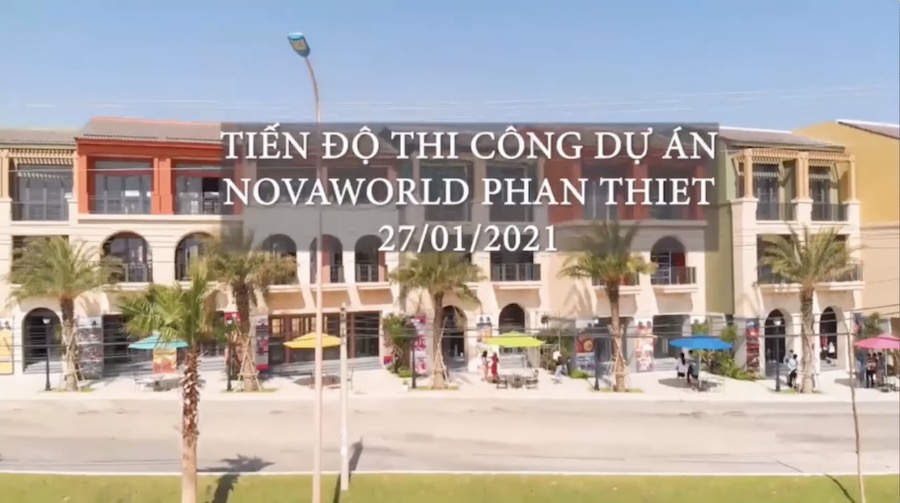 Tiến độ tháng 1/2021 dự án NovaWorld Phan Thiết